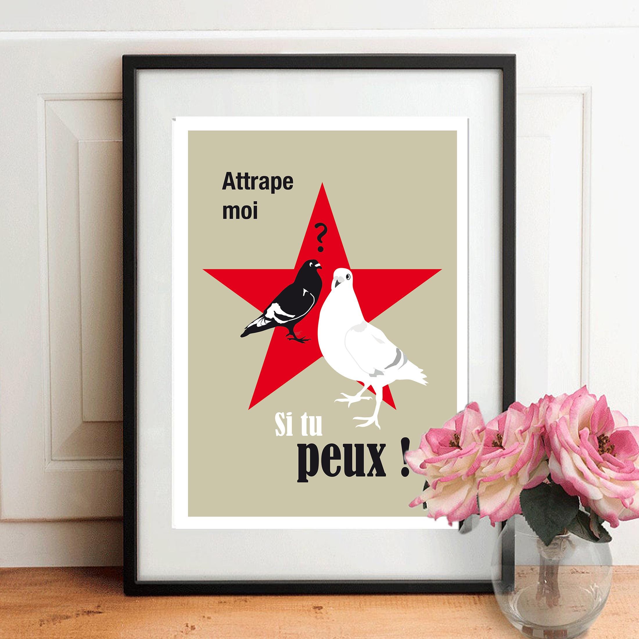 Affiche encadrée avec illustration de pigeon et texte « Si tu peux ».